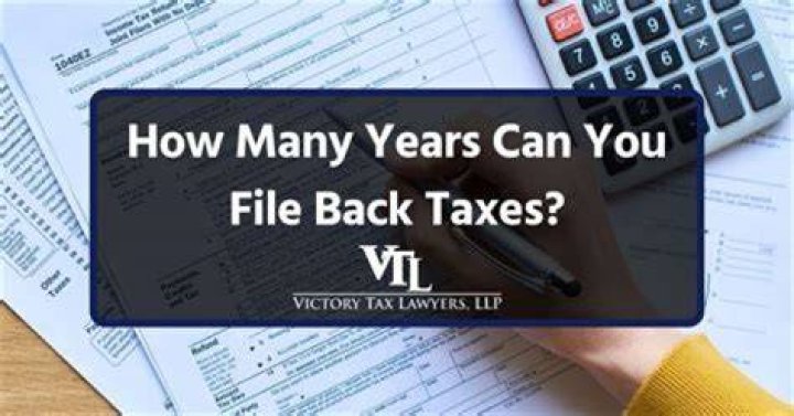 How many past years can you file taxes?