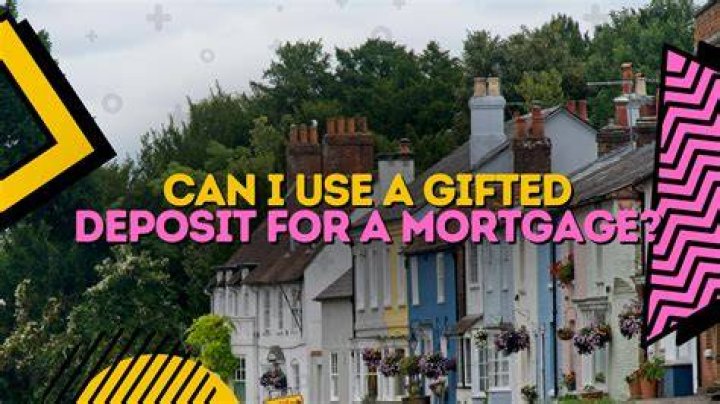 How much can you be gifted for a mortgage?