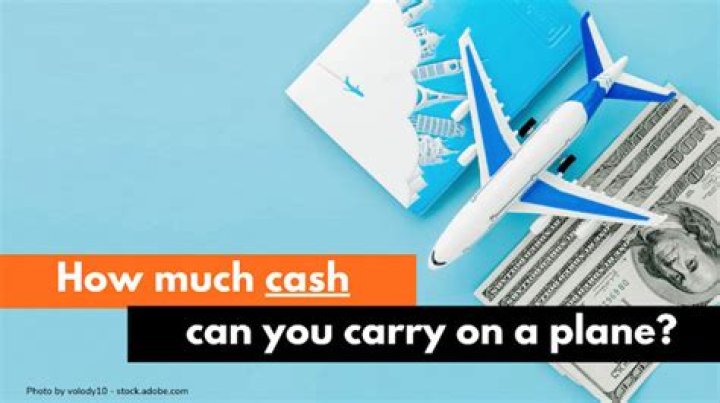 How much cash can you carry?