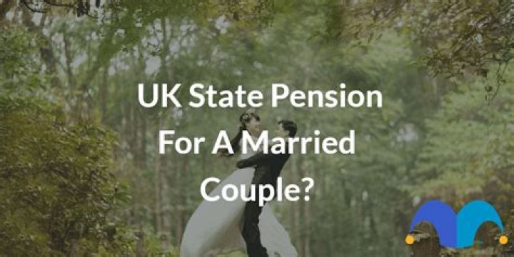 How much is the UK State Pension for a married couple?