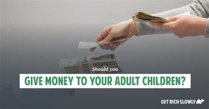 How much money should you give your adult children?