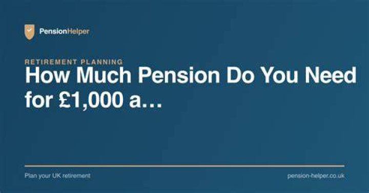 How much pension do I need to get 1000 per month?