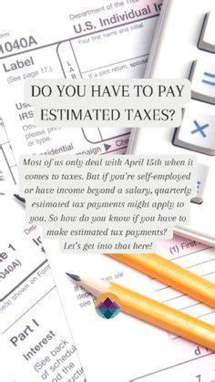 How often do you have to pay estimated taxes?