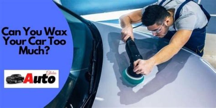 How often is too often to wax car?