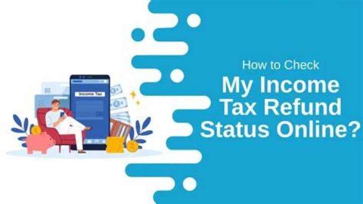 How to check my income tax refund online?