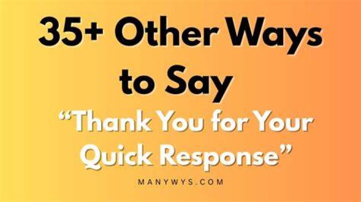 How to say thank you for your response?