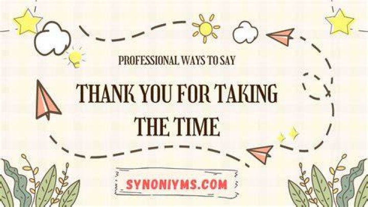 How to say thank you for your time?