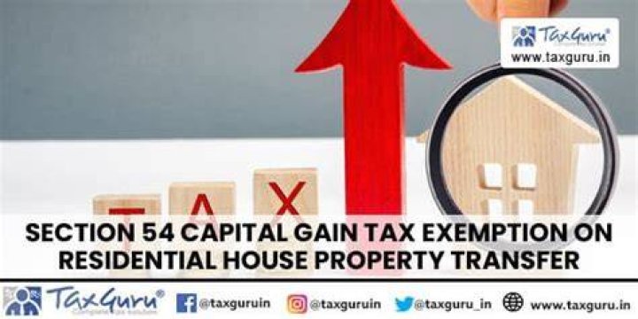 In which section capital gain on residential house is exempted?