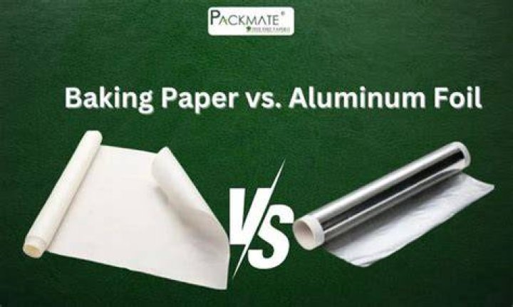 Is baking paper or foil better?
