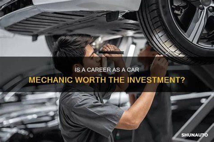 Is being an auto mechanic worth it?