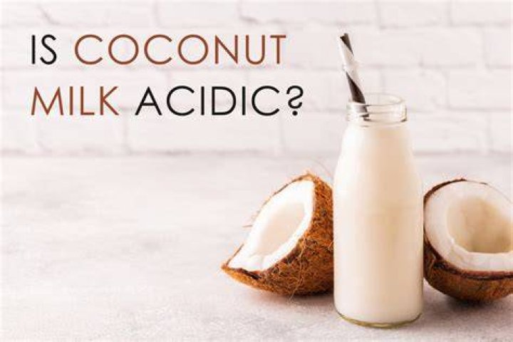 Is coconut milk acidic?