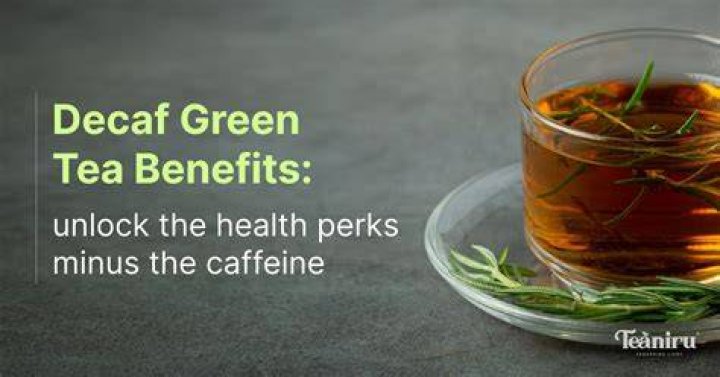 Is decaf green tea as good as regular green tea?