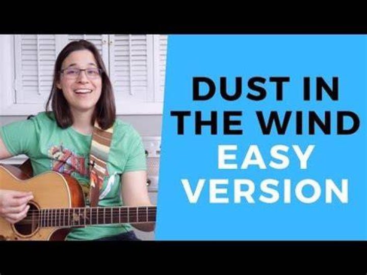 Is dust in the wind easy to play?