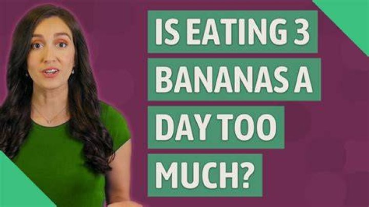 Is eating 3 bananas a day too much?