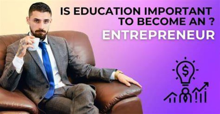 Is education important for entrepreneur?