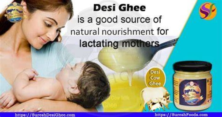 Is ghee good for breastfeeding mothers?