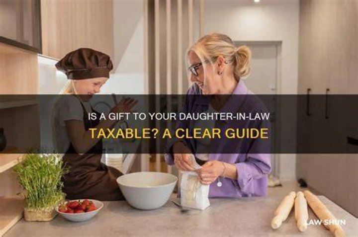 Is gift from daughter taxable?