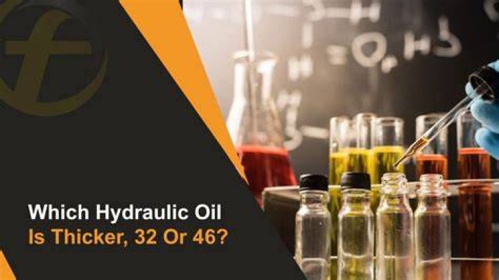 Is hydraulic oil thicker 32 or 68?