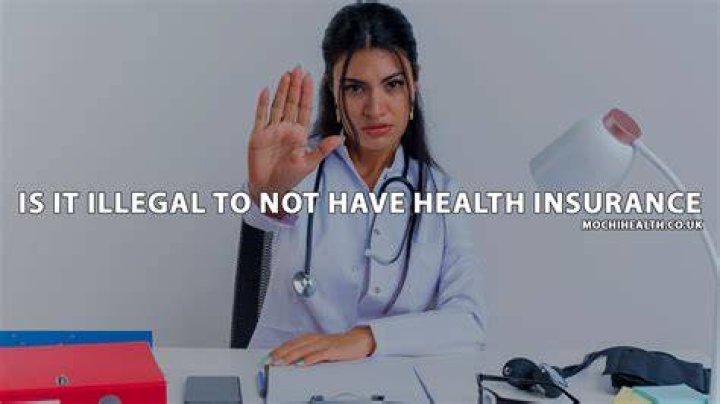 Is it a crime to not have health insurance?