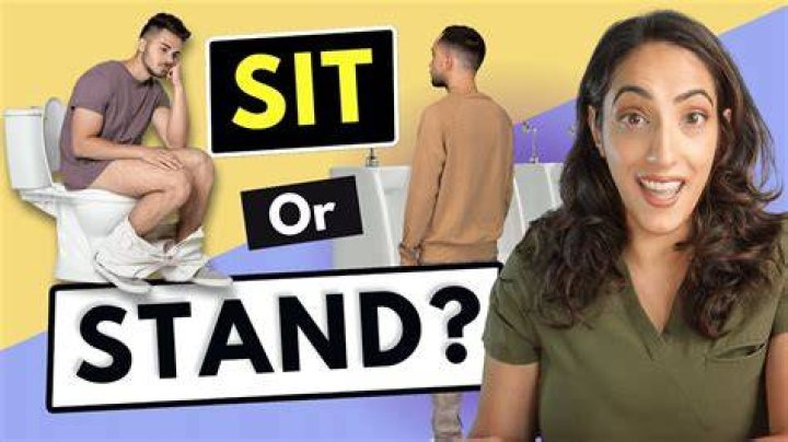 Is it better for a man to stand or sit when urinating?