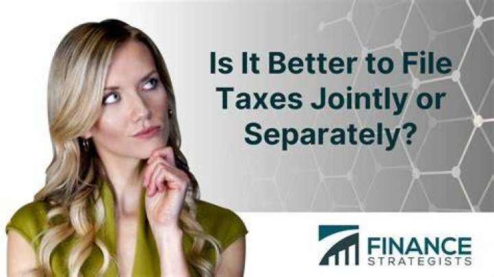 Is it better to file taxes separately?