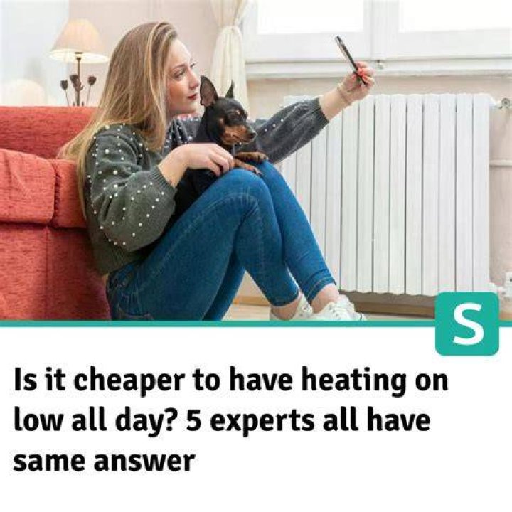 Is it cheaper to have heating on low all day?