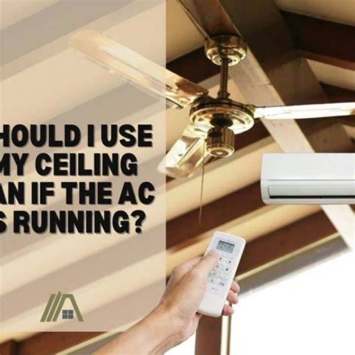 Is it good to use ceiling fan with AC?