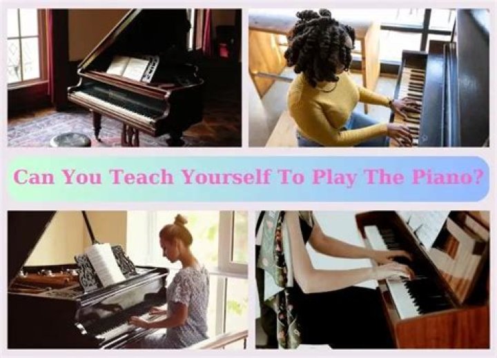 Is it possible to teach yourself the piano?