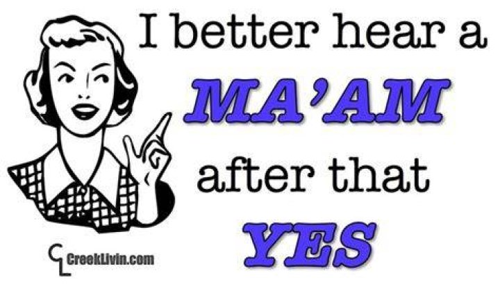 Is it rude to say yes ma am?