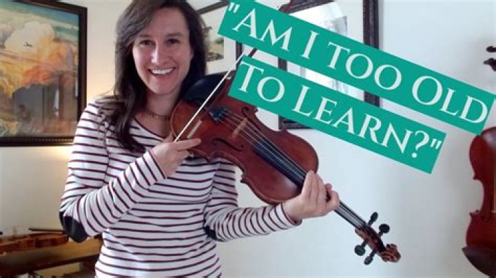 Is it too late to learn violin?