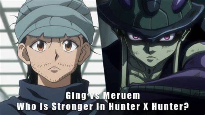 Is Meruem stronger than Ging?