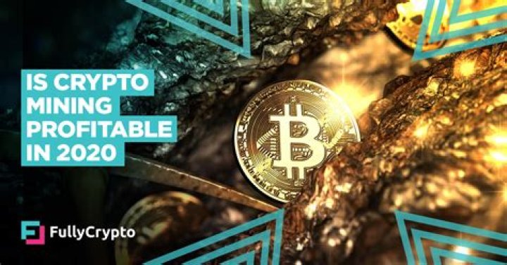 Is mining profitable in 2020?