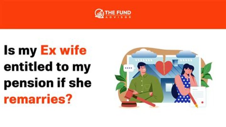 Is my ex wife entitled to my pension if she remarries?