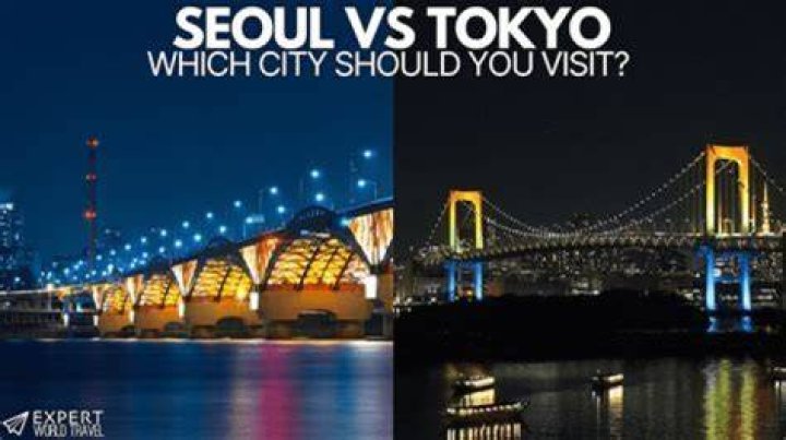 Is Tokyo or Seoul better?