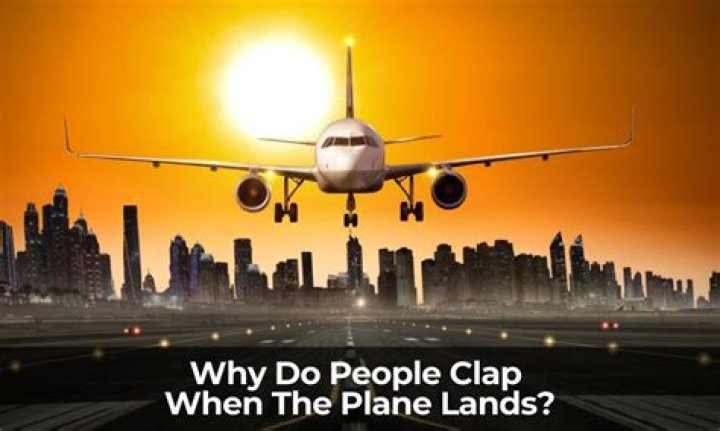 Should you clap when the plane lands?