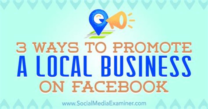 What are 3 ways to promote a local business?
