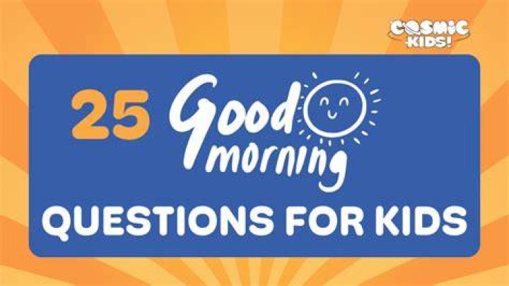 What are some good morning Questions?