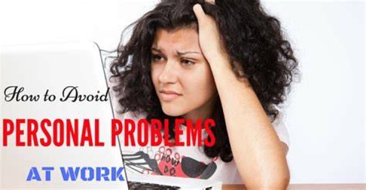 What are some personal problems?