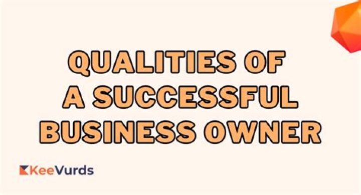 What are the 5 characteristics of a successful business owner?
