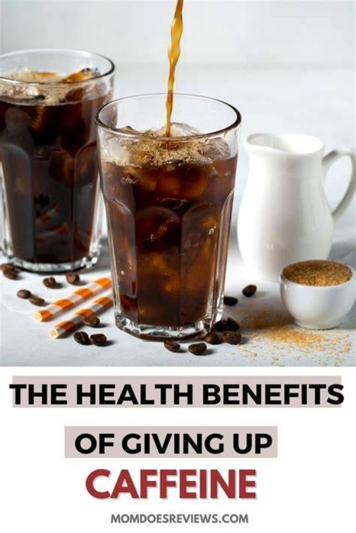 What are the benefits of giving up caffeine?