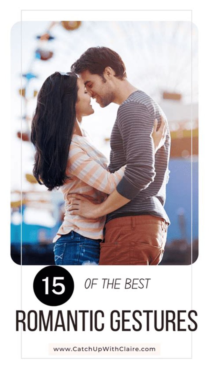 What are the best romantic gestures?