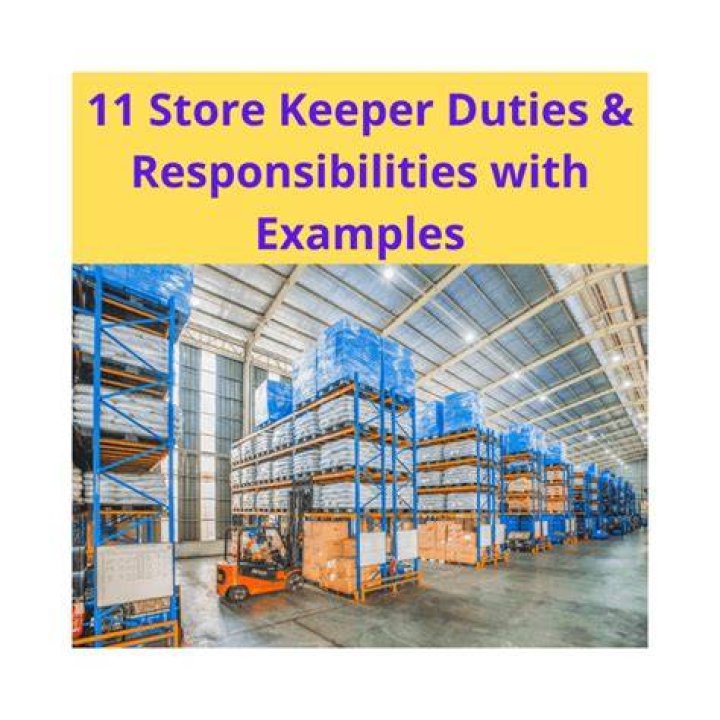 What are the duties of a good store keeper?