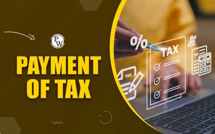 What are the methods of payment of tax?