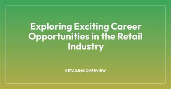 What are the opportunities in retail industry?