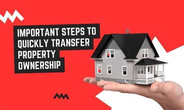 What are the steps to transfer a property?