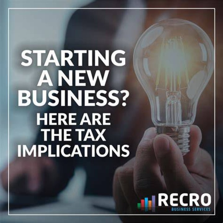 What are the tax implications of starting a new business?