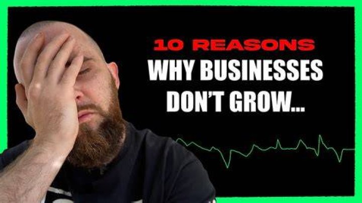 What can be the reason to not grow the business?