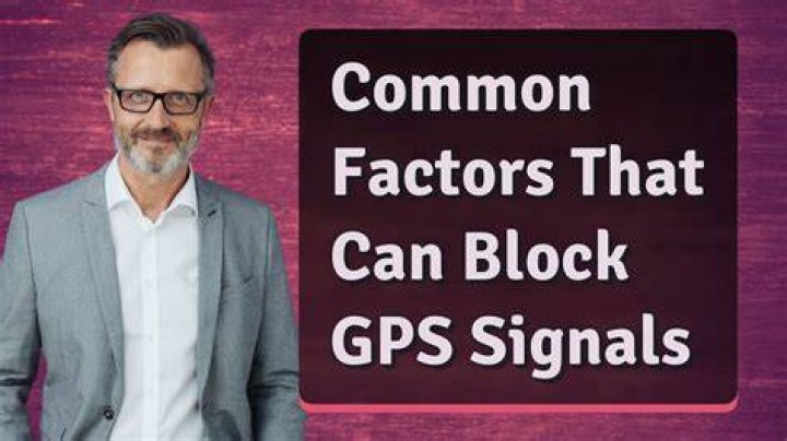 What can block GPS signals?