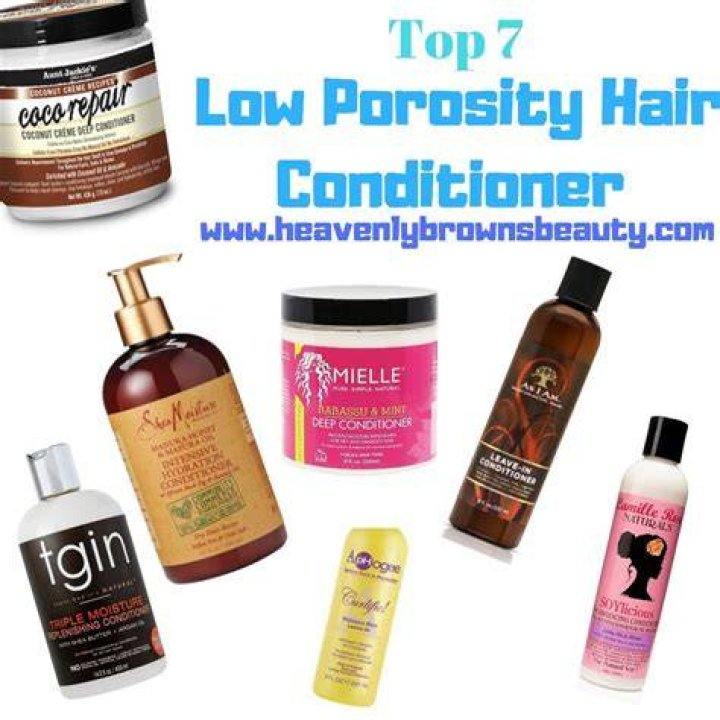What conditioner is good for low porosity hair?