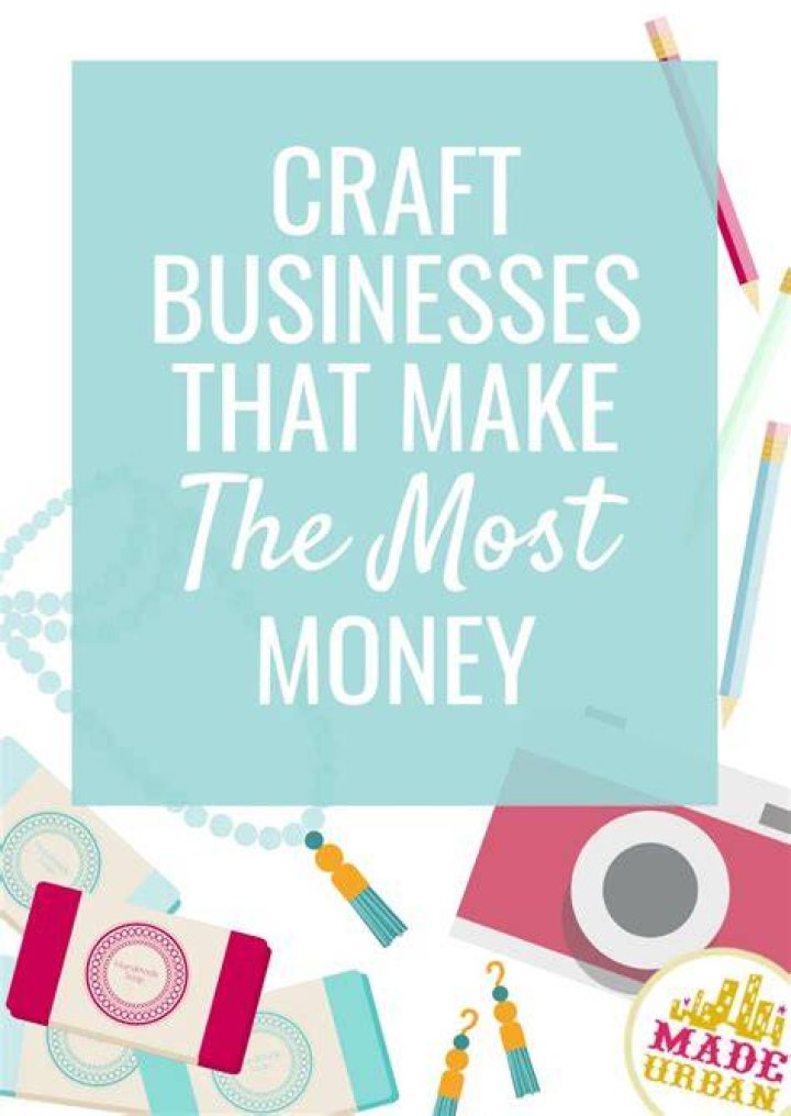 What craft business makes the most money?
